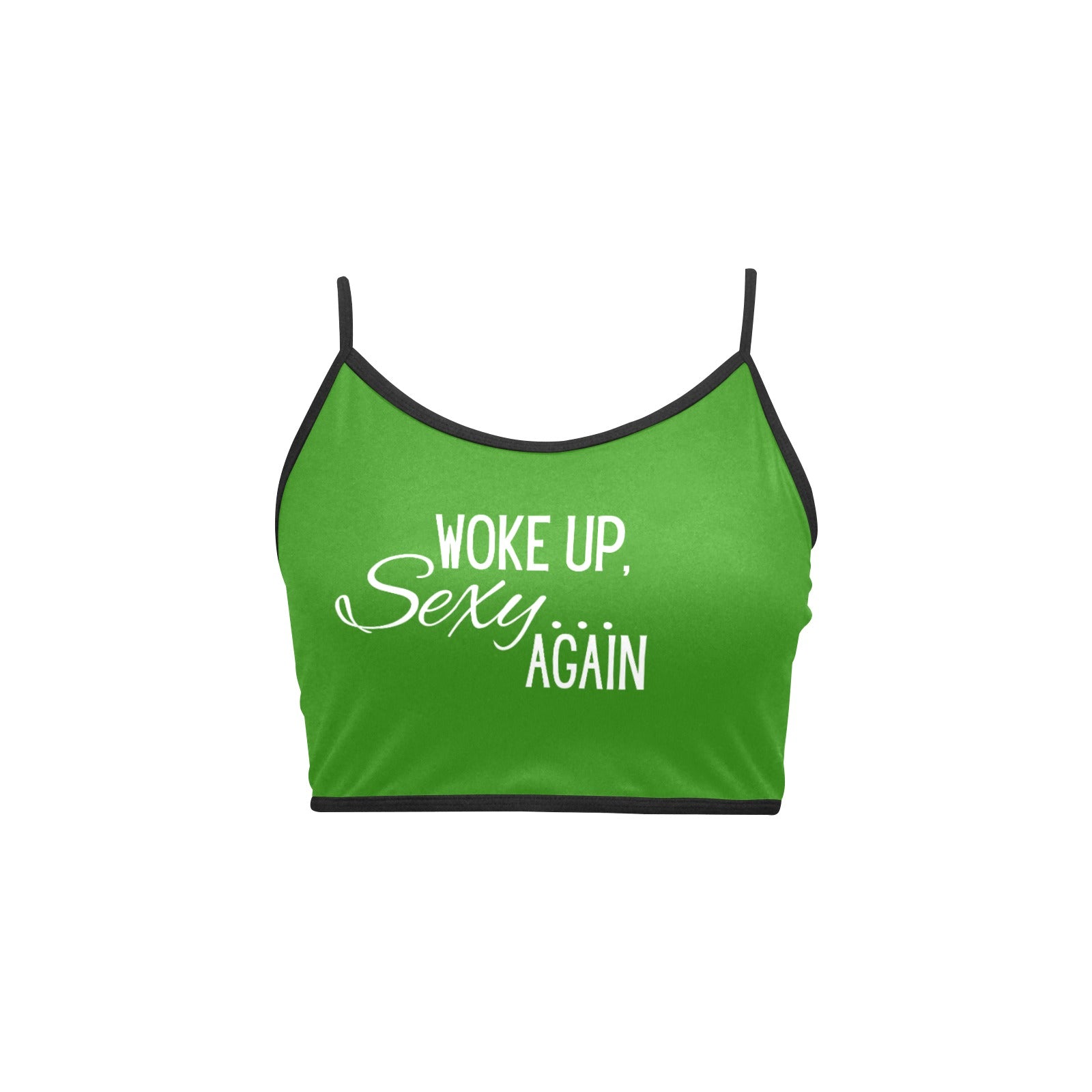 Woke Up Sexy Crop Top - GetGifts
