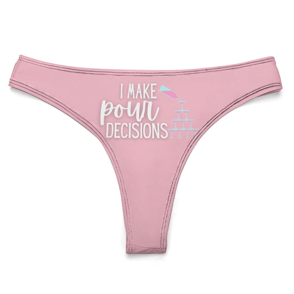 Pour Decisions Thong - GetGifts