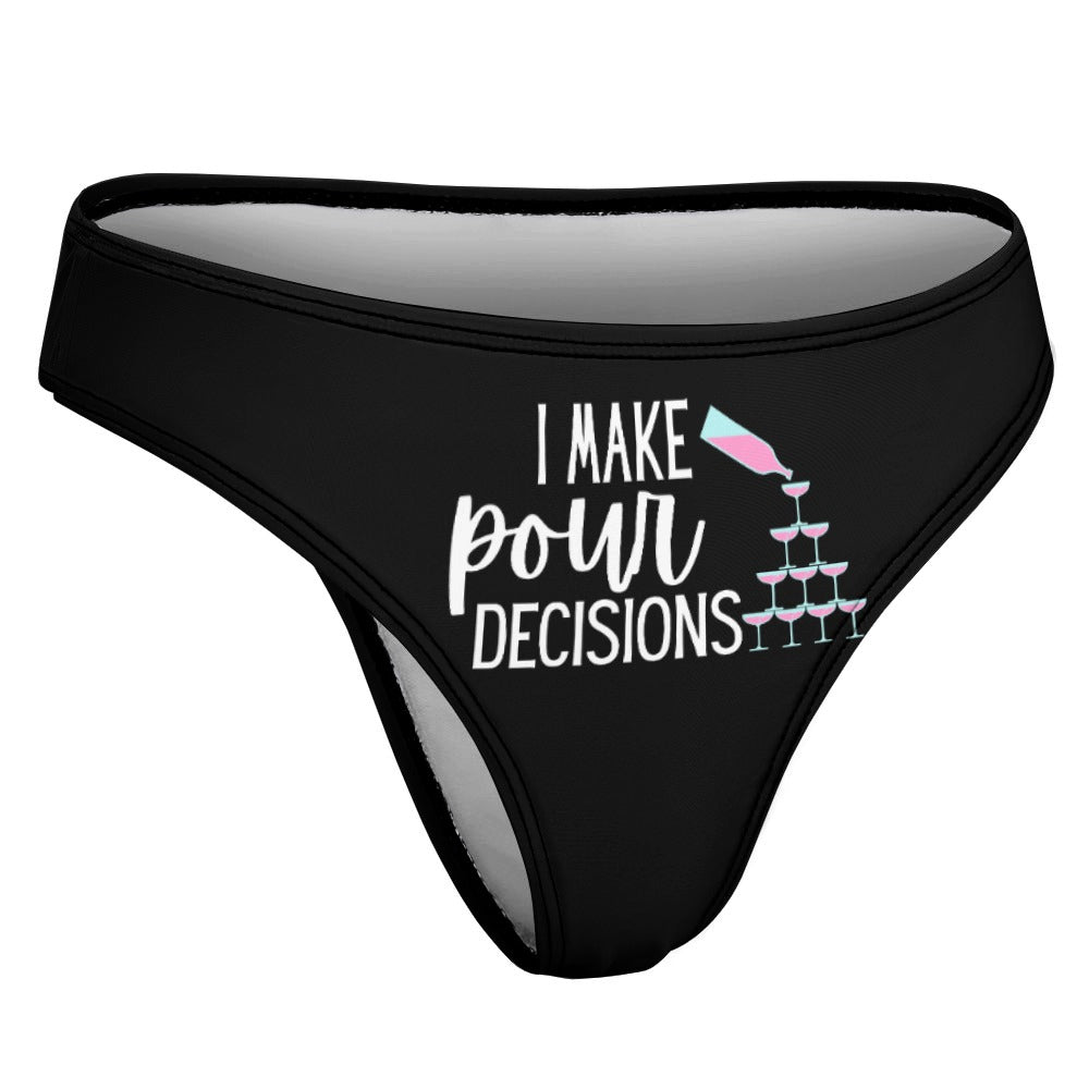 Pour Decisions Thong - GetGifts