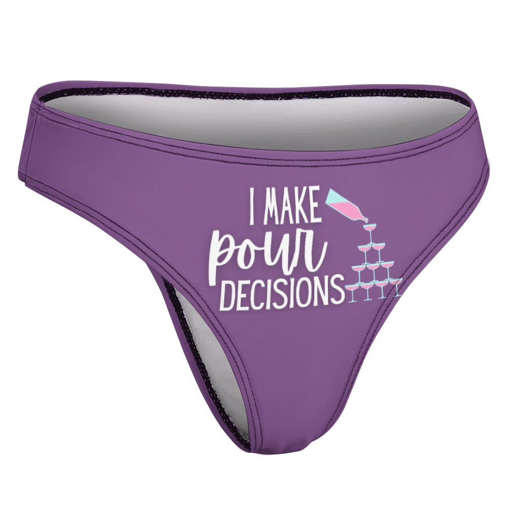 Pour Decisions Thong - GetGifts