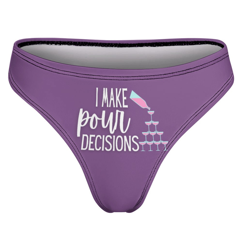 Pour Decisions Thong - GetGifts