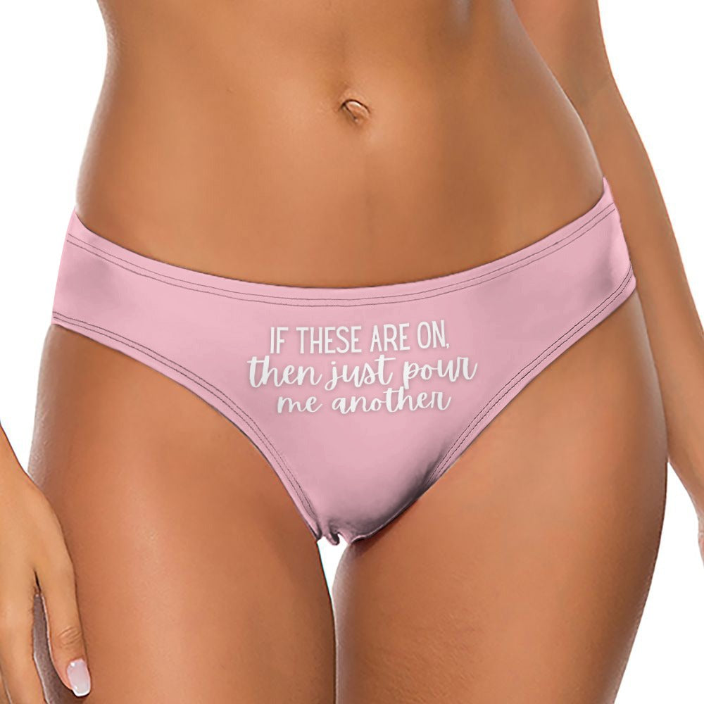 Just Pour Another Thong - GetGifts