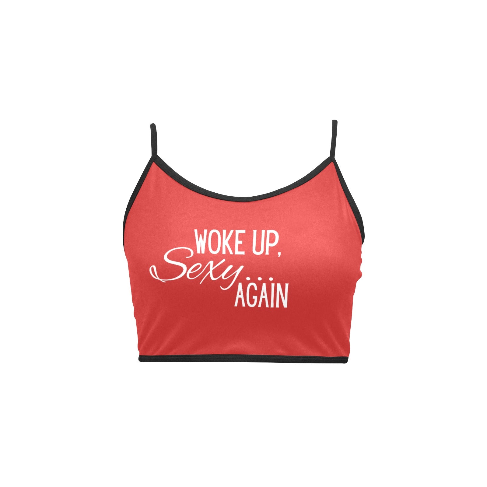 Woke Up Sexy Crop Top - GetGifts