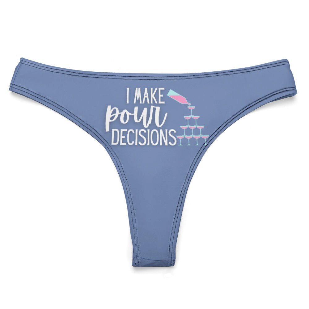 Pour Decisions Thong - GetGifts