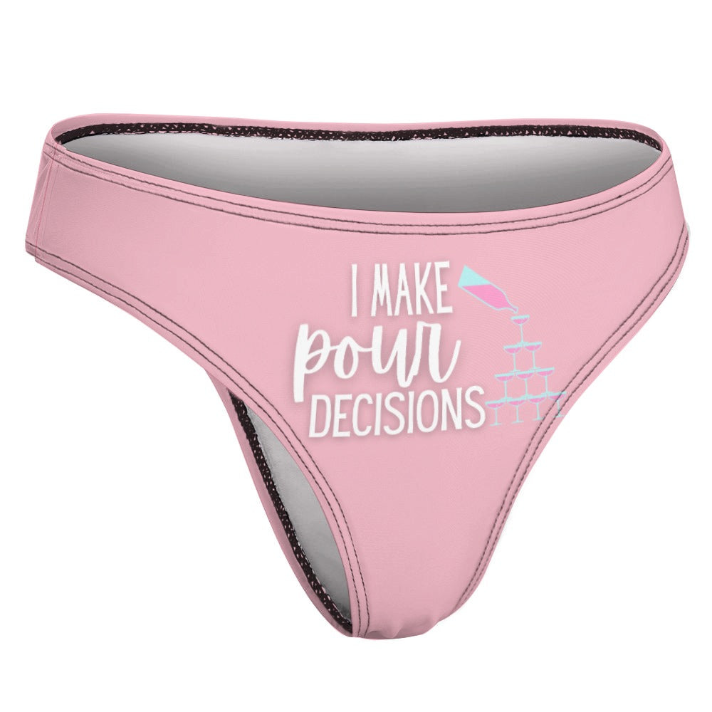 Pour Decisions Thong - GetGifts