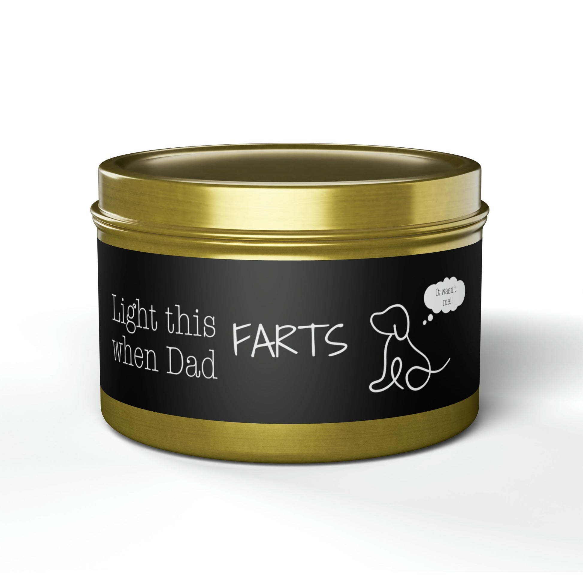 It Wasn’t Me Tin Candle - 8oz / Gold Evergreen Home Decor