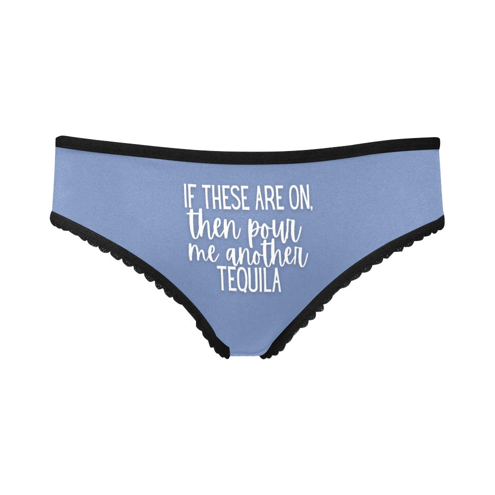 Pour Another Tequila Undies - GetGifts