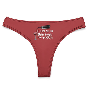 Pour Another Wine Thong