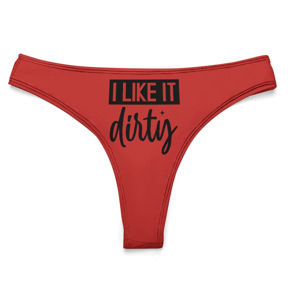 Like It Dirty Thong