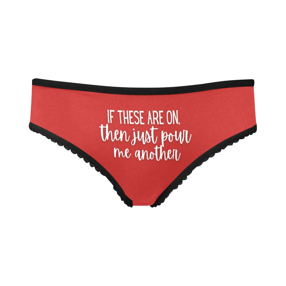 Just Pour Another Undies - GetGifts