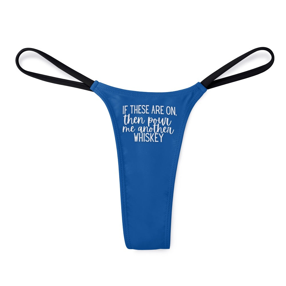 Another Whiskey Thin Thong - GetGifts