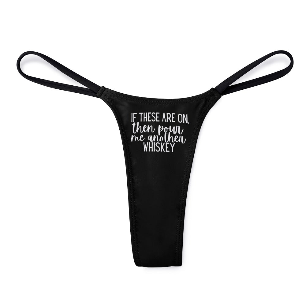 Another Whiskey Thin Thong - GetGifts