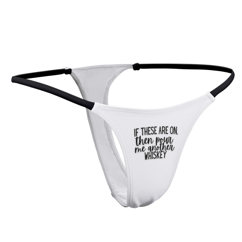 Another Whiskey Thin Thong - GetGifts