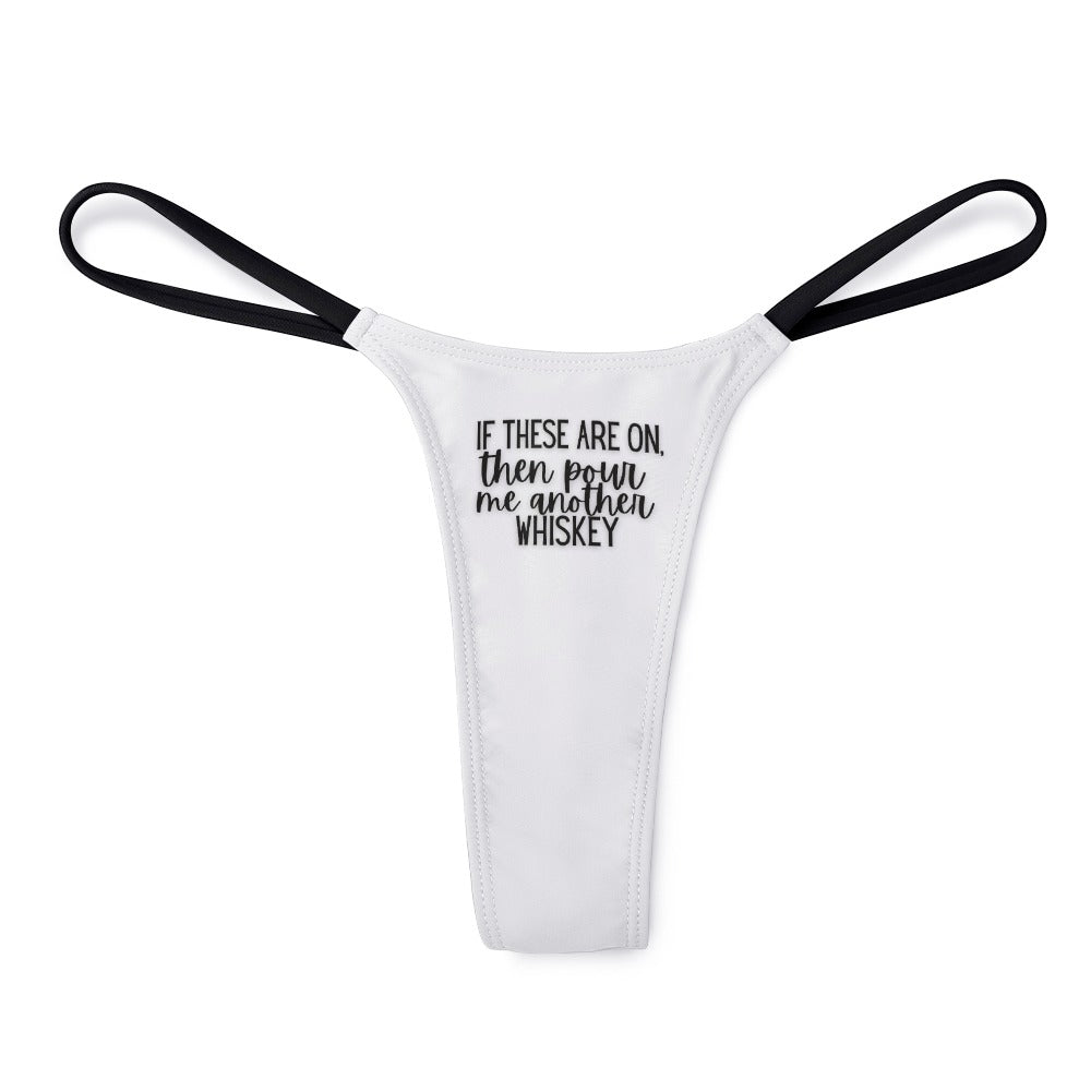 Another Whiskey Thin Thong - GetGifts