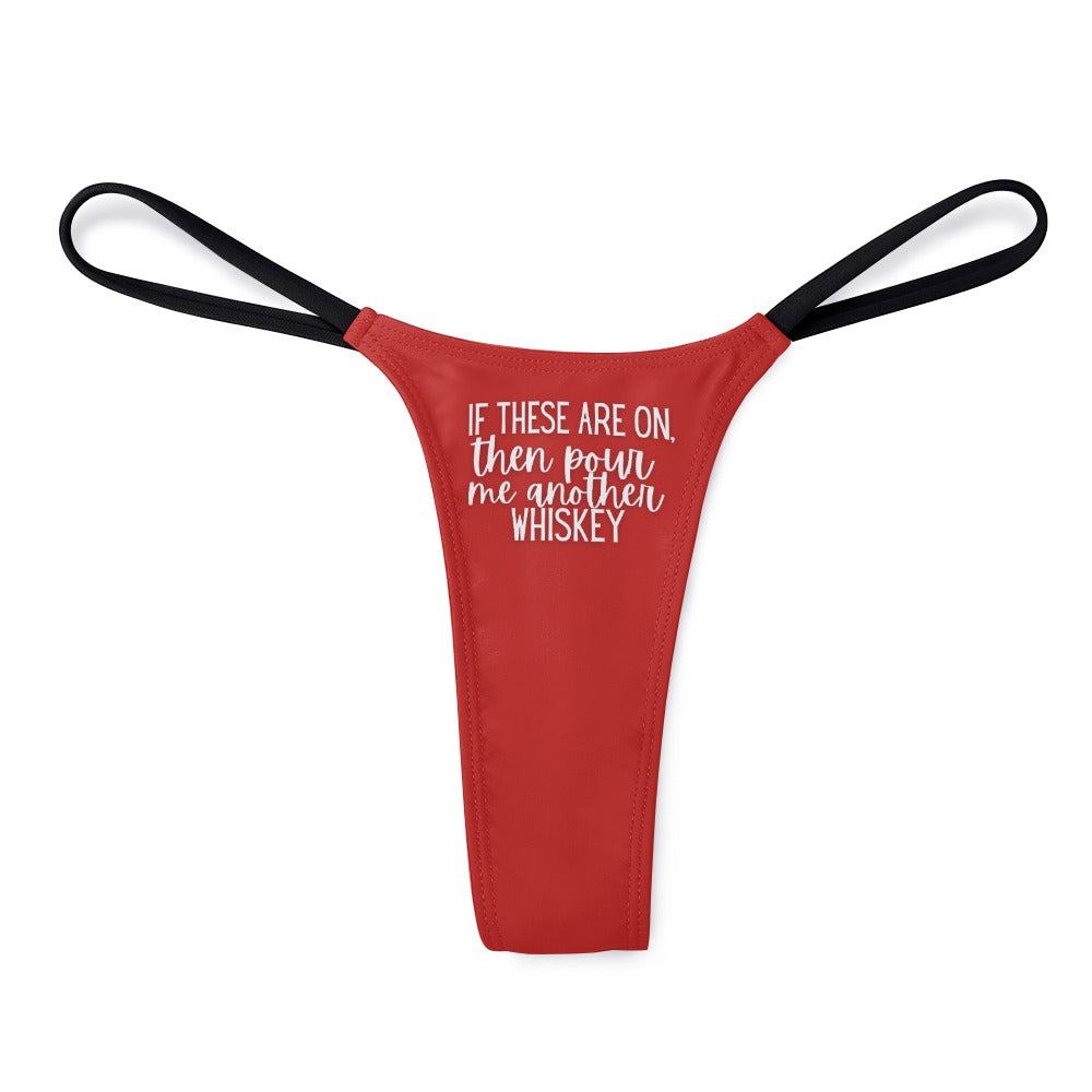 Another Whiskey Thin Thong - GetGifts