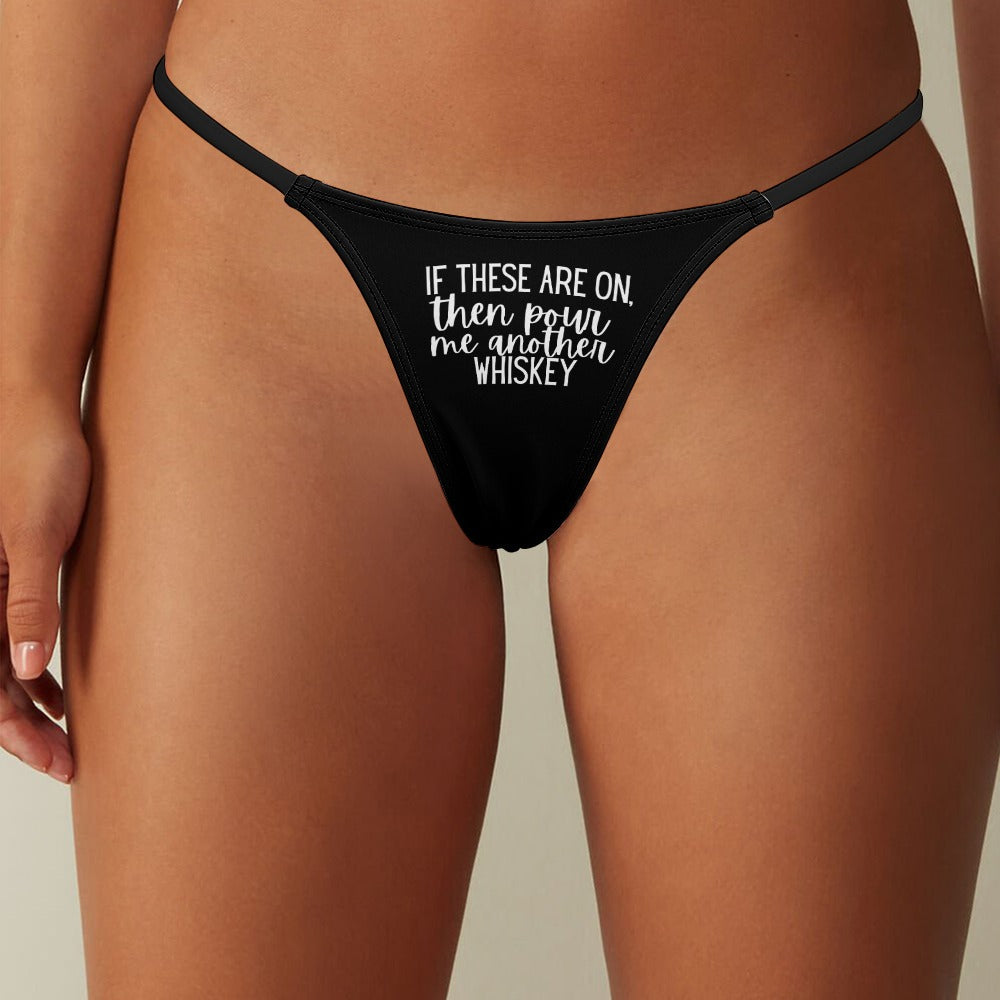 Another Whiskey Thin Thong - GetGifts