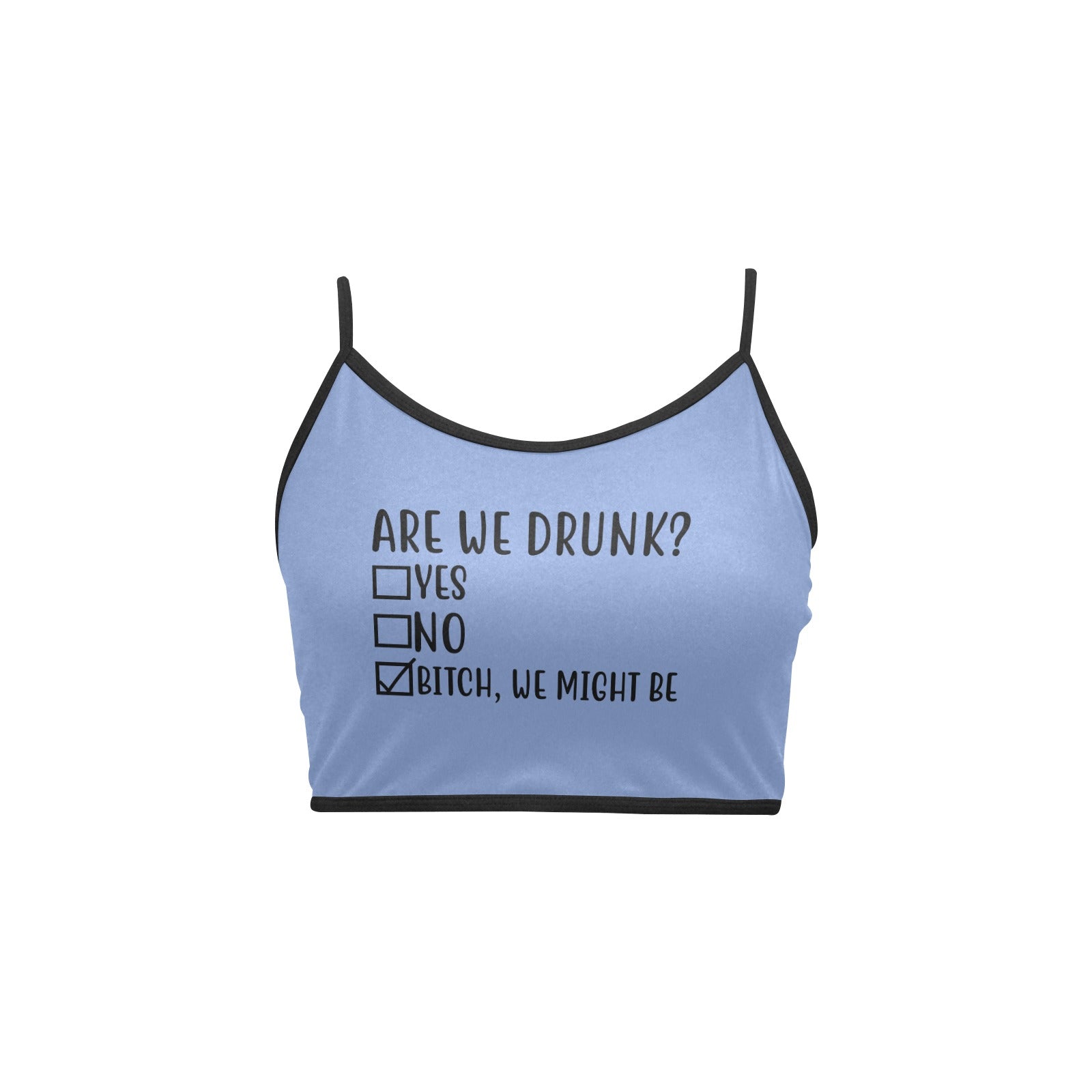 Are We Drunk Crop Top - GetGifts