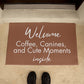 Coffee Canines & Cute Welcome Mat - Jewelry