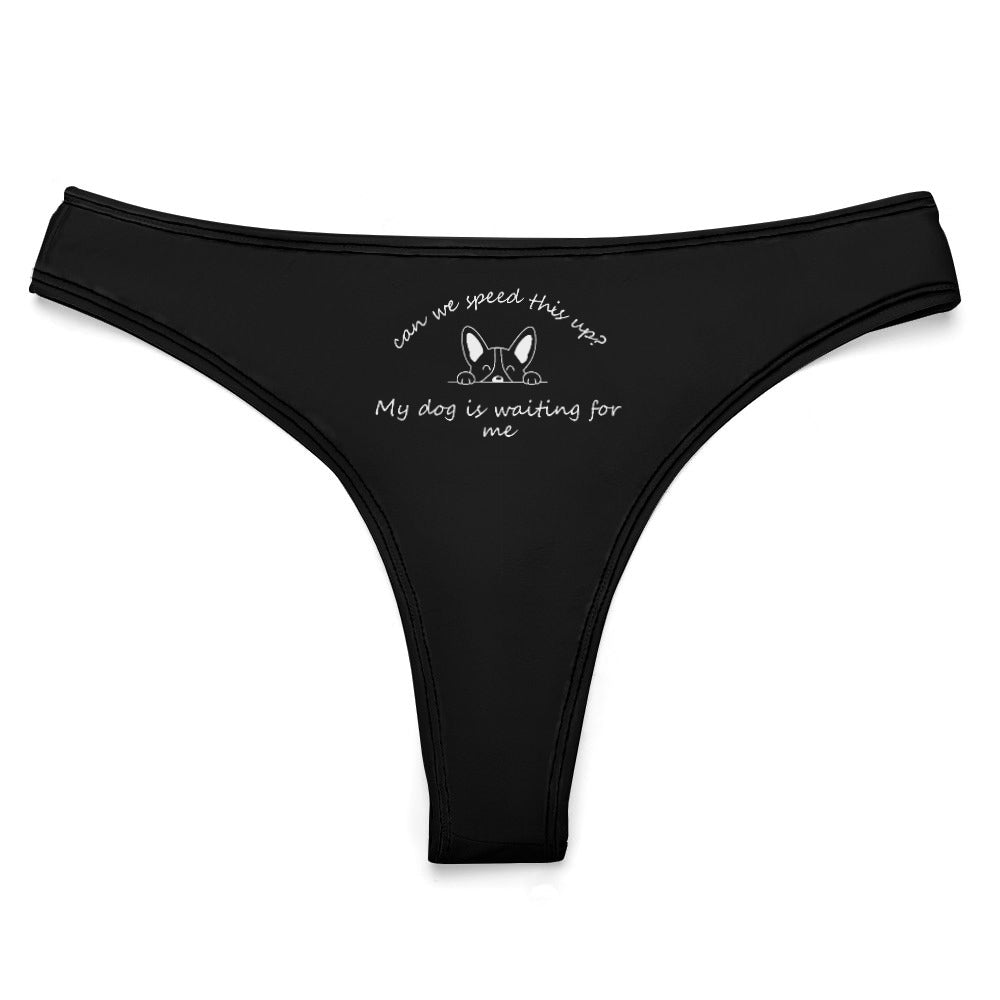 Dog is Waiting Undies Thong Style - GetGifts