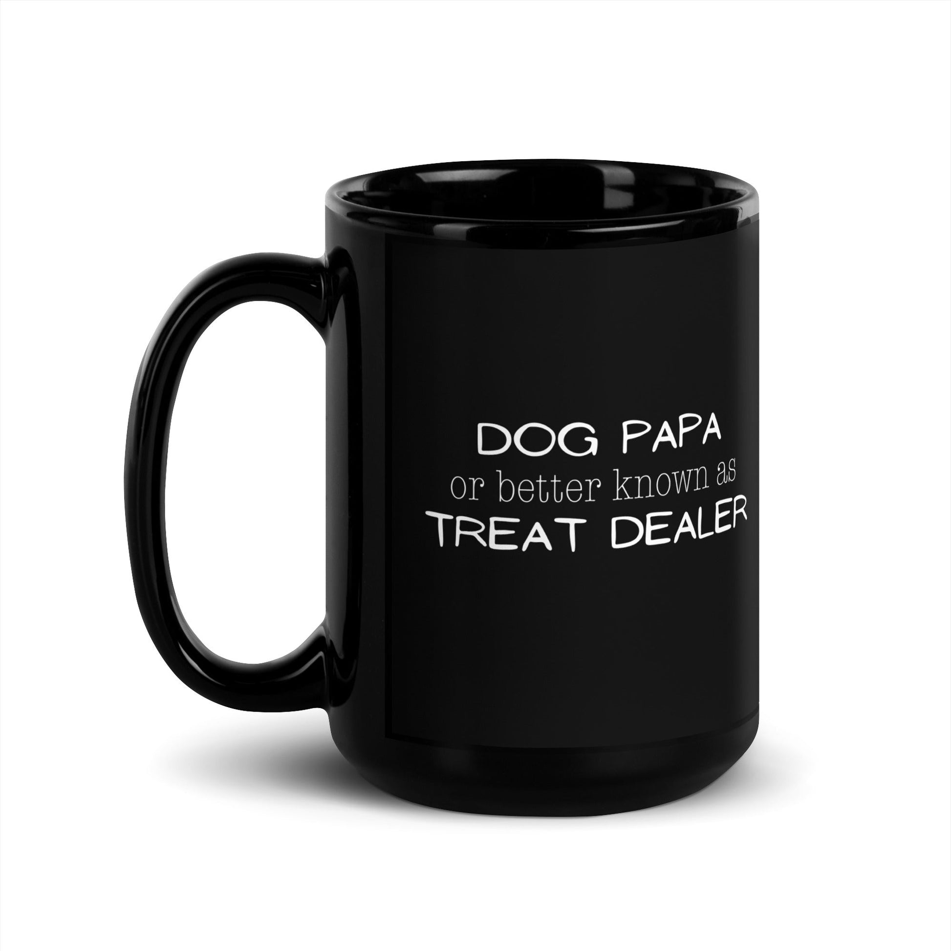 Dog Papa aka Treat Dealer Mug - 15 oz