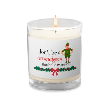 Don't be a Curmudgeon Candle