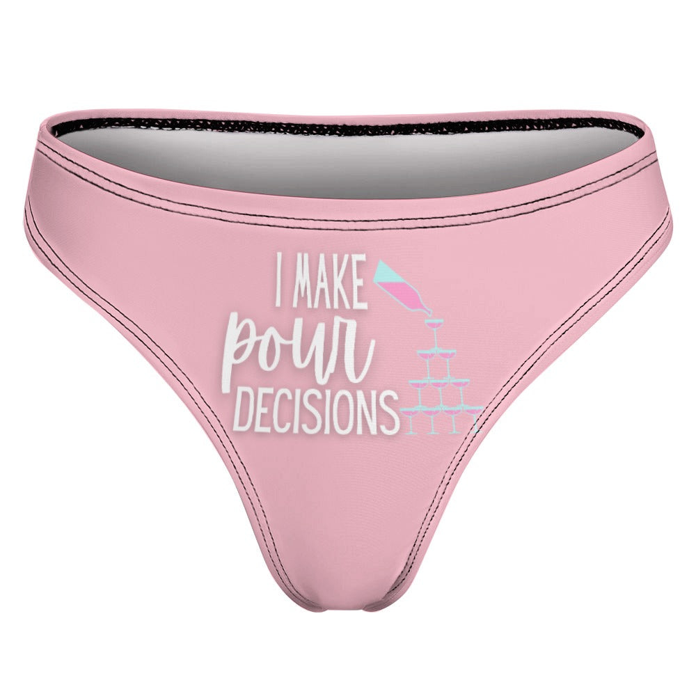 Pour Decisions Thong - GetGifts
