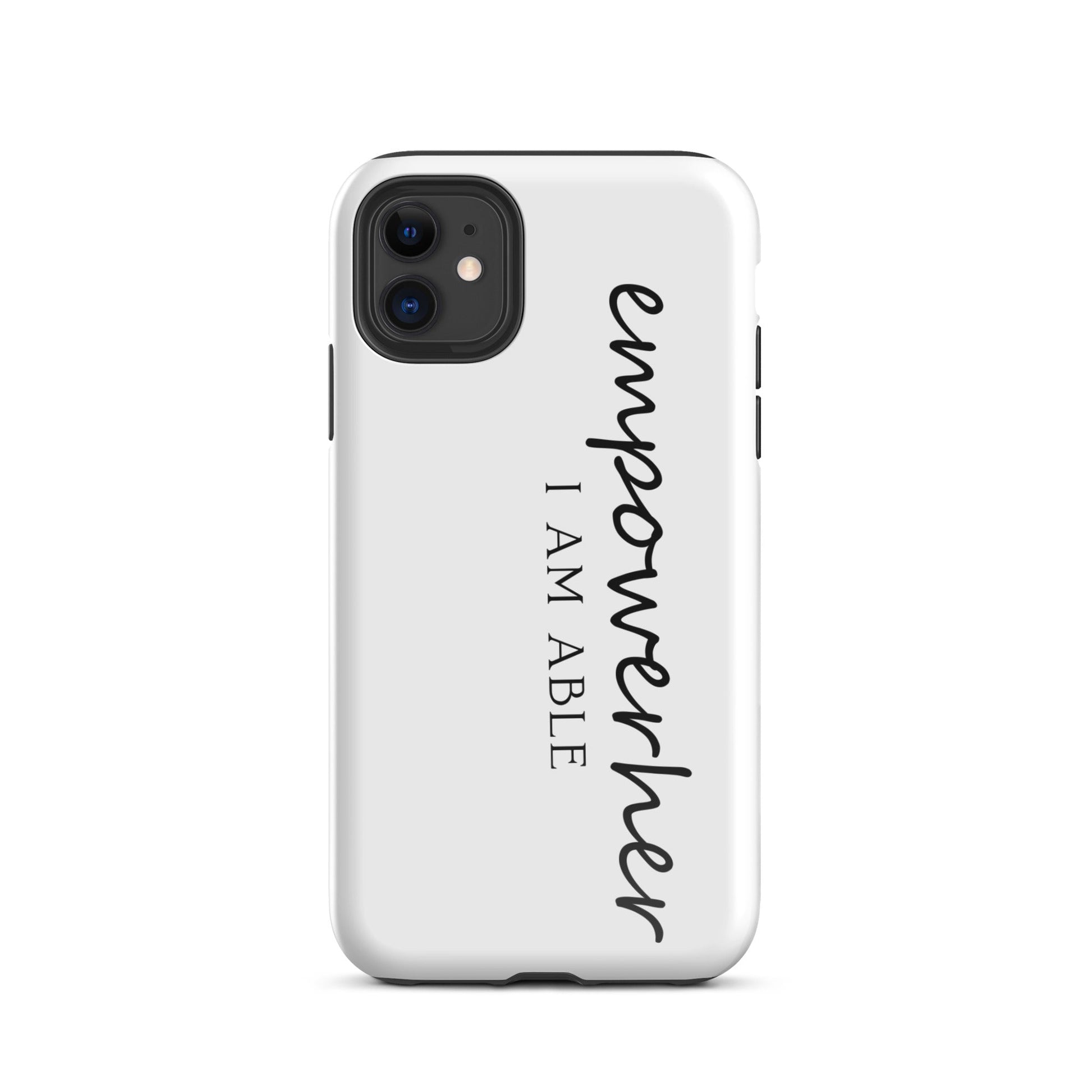 EmpowerHer I AM ABLE Case for iPhone® - Glossy / iPhone 11