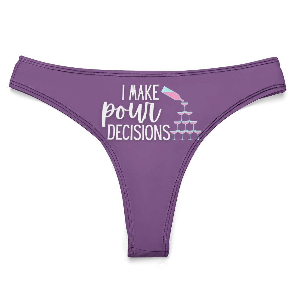 Pour Decisions Thong - GetGifts