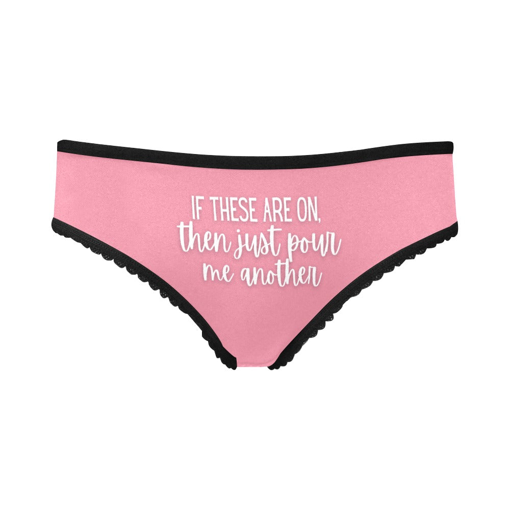 Just Pour Another Undies - GetGifts