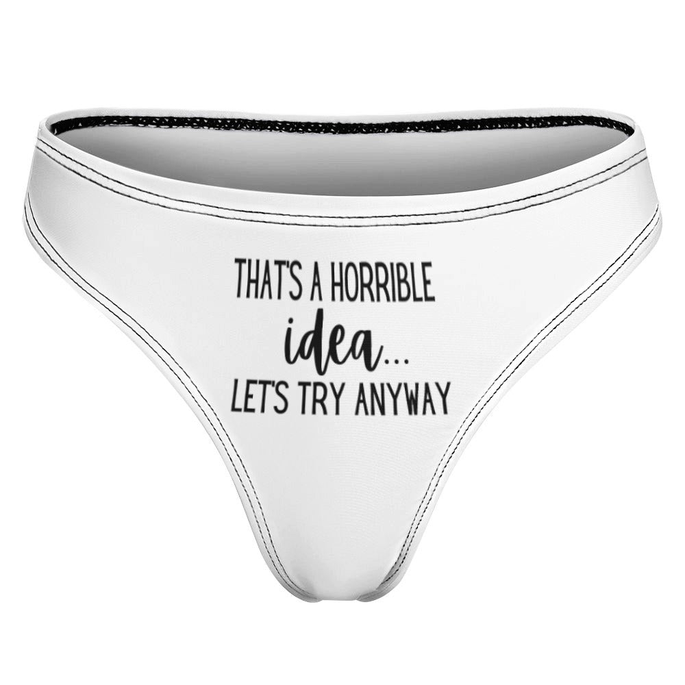 Horrible Idea Thong - GetGifts