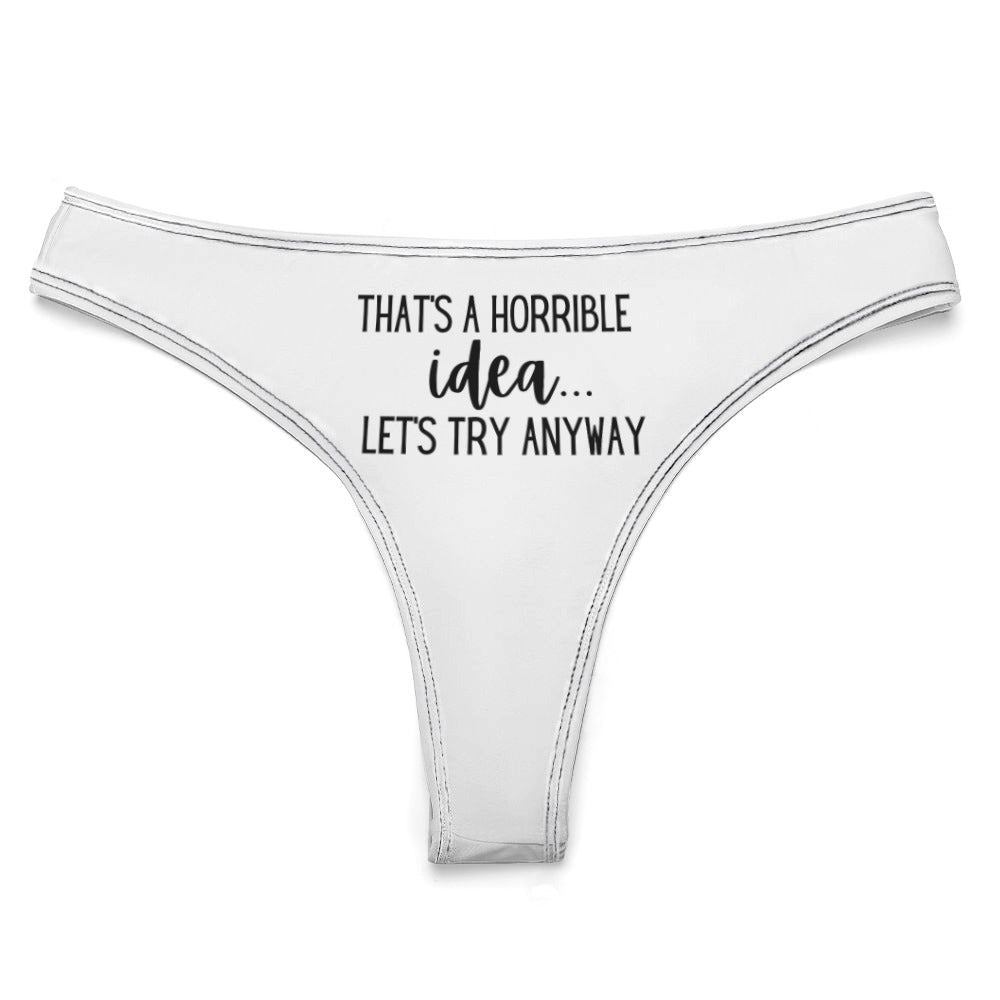 Horrible Idea Thong - GetGifts