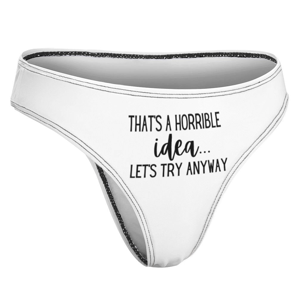 Horrible Idea Thong - GetGifts