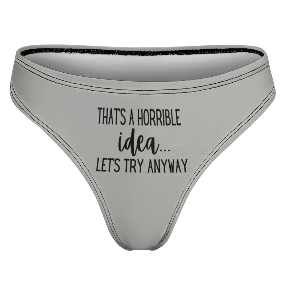 Horrible Idea Thong - GetGifts