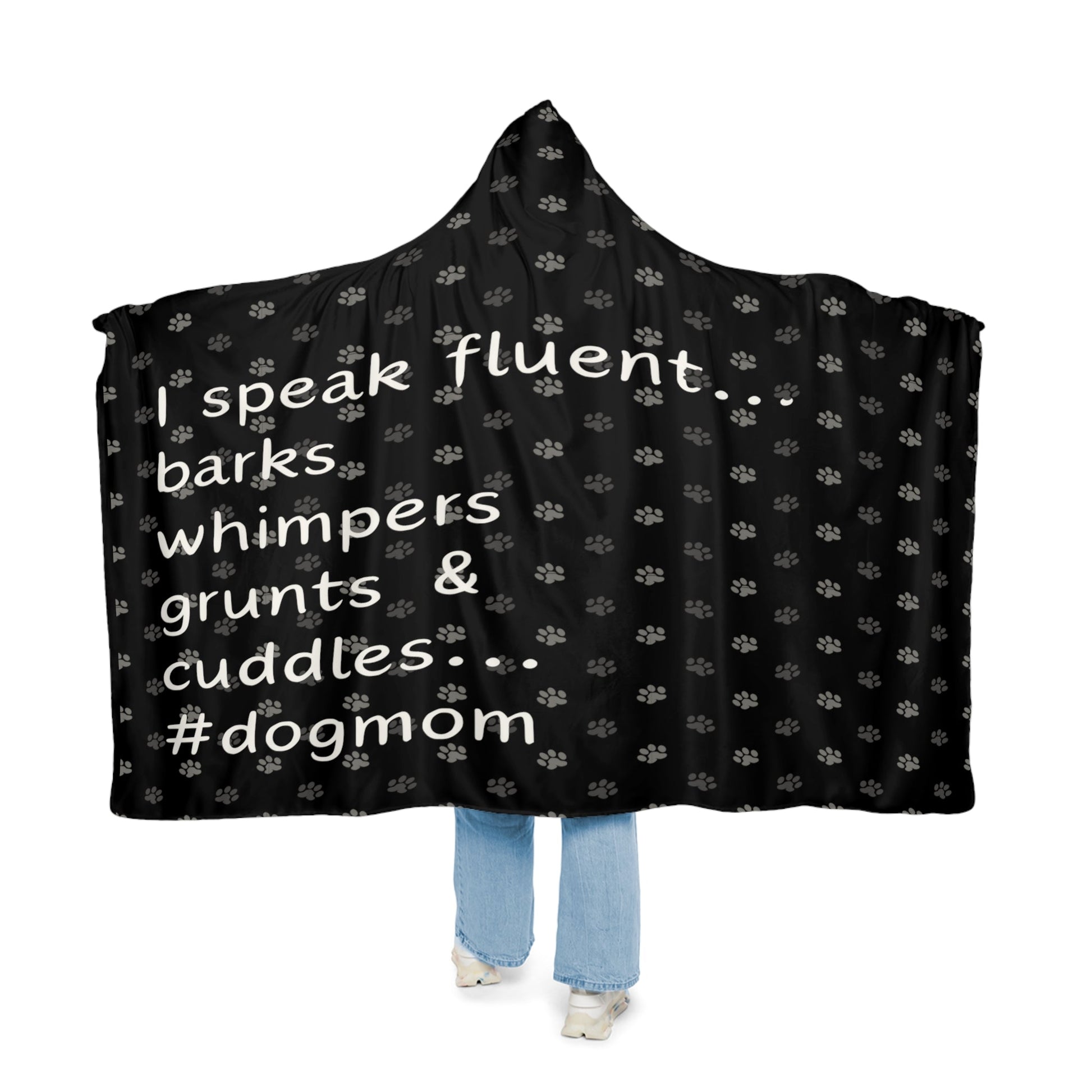 I Speak Fluent Dog Snuggle Blanket - 80’ × 55’