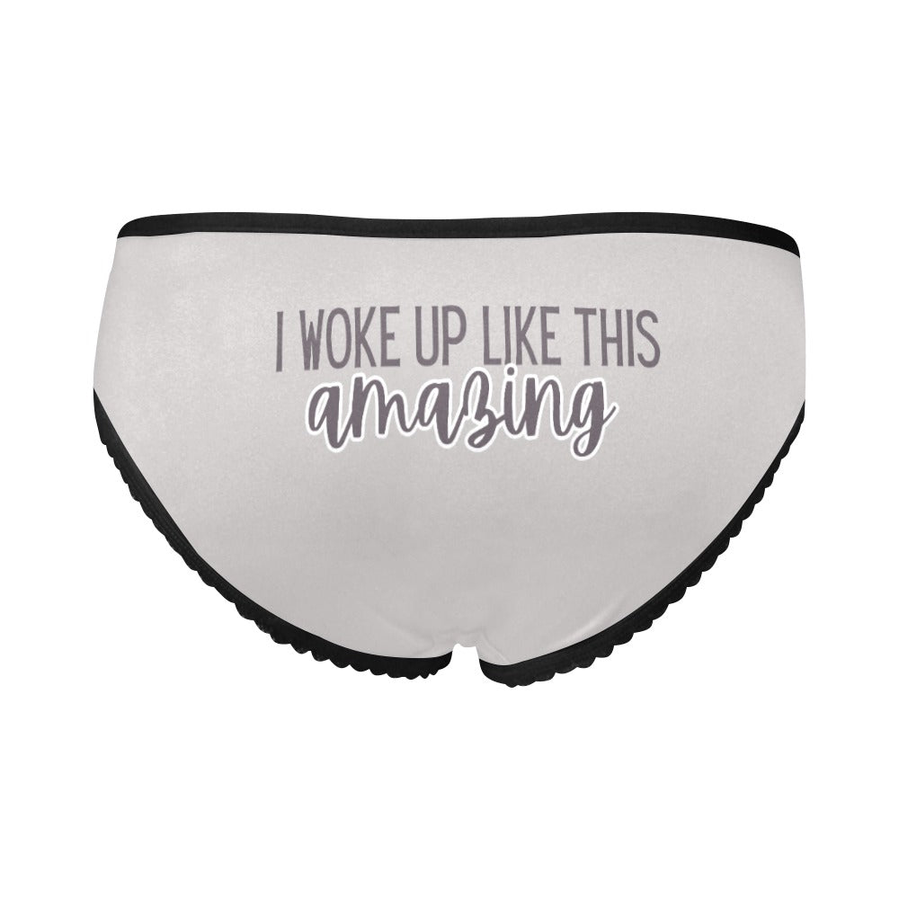 I Woke Up Like This Amazing Undies