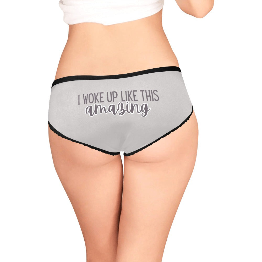 I Woke Up Like This Amazing Undies