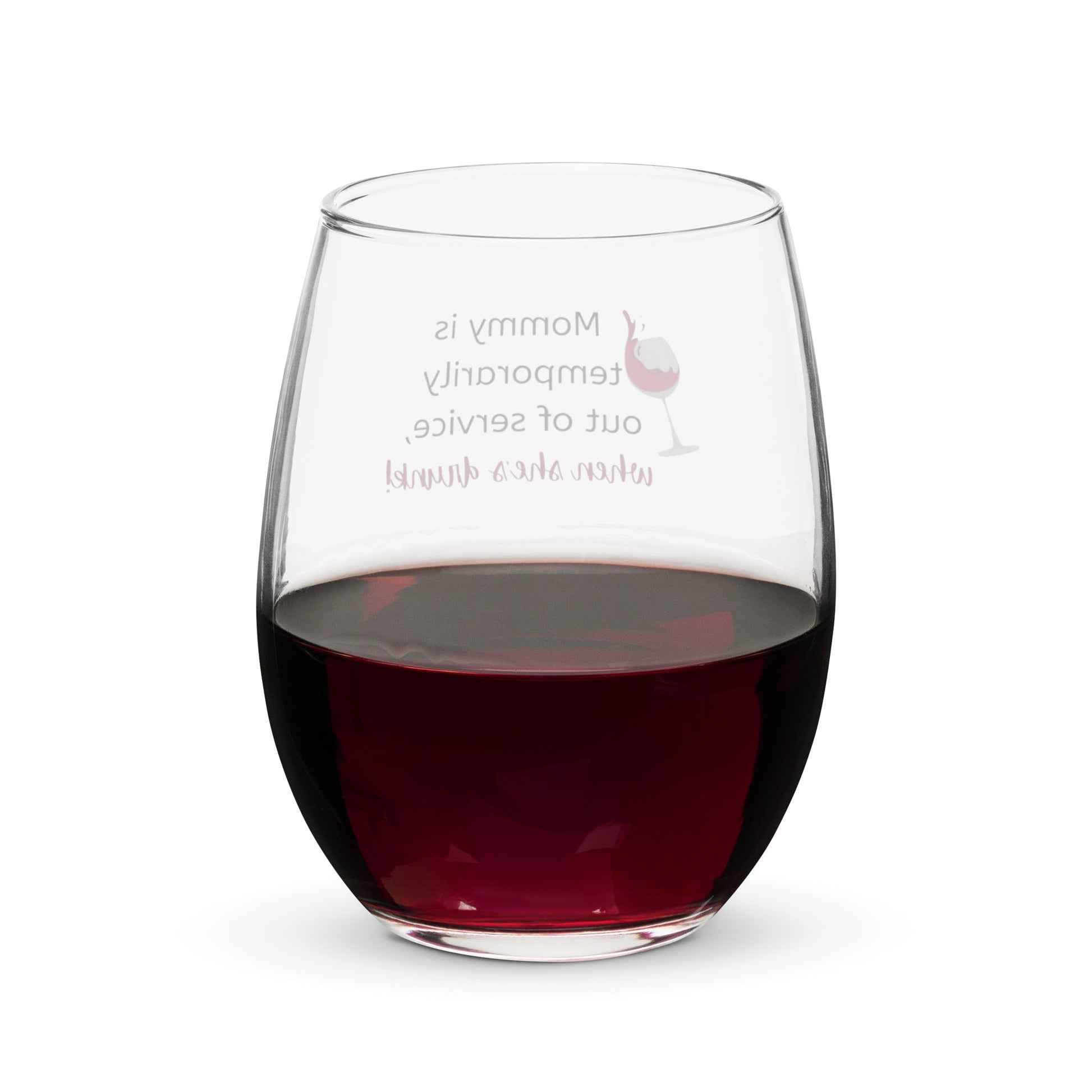 Mom’s Out Wine Glass