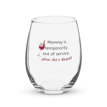 Mom's Out Wine Glass