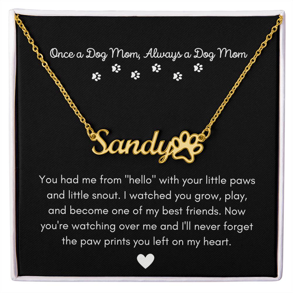 Once a Dog Mom Necklace - 18k Yellow Gold Finish / Standard