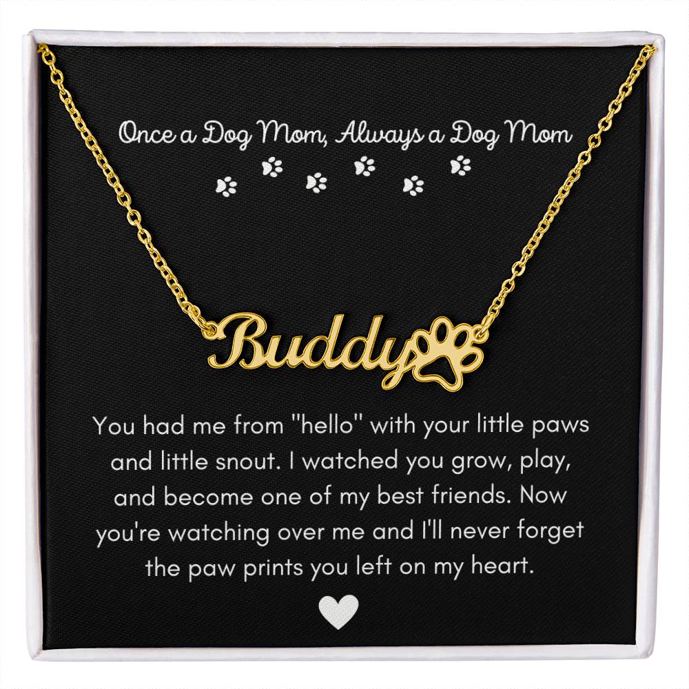 Once a Dog Mom Necklace - Jewelry
