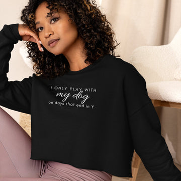 Plays with Dogs Crop Sweatshirt