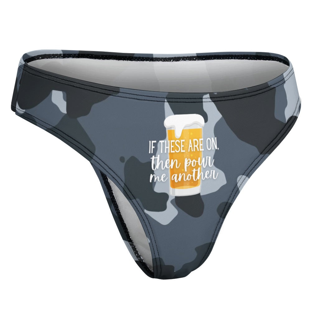 Pour Another Beer Thong