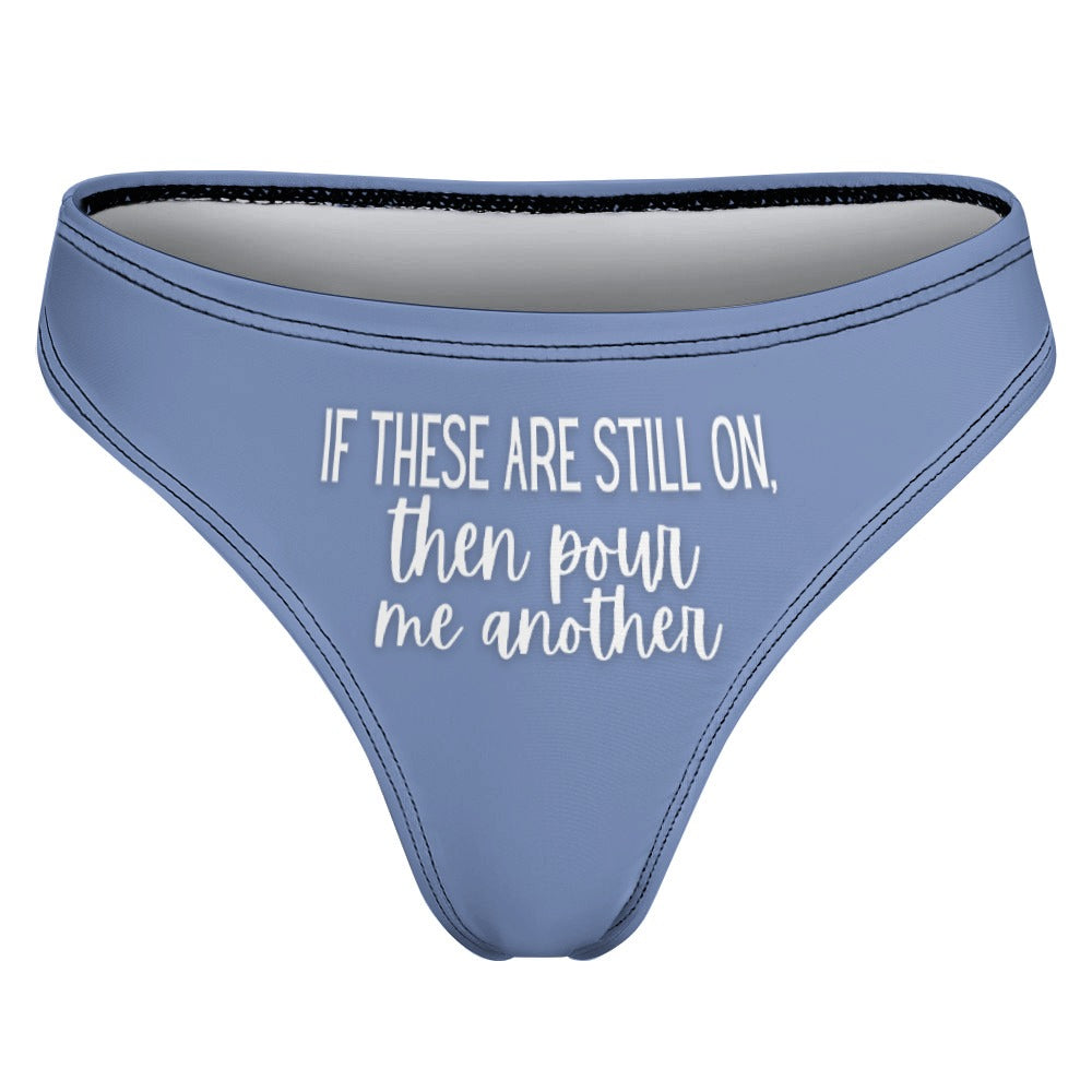 Pour Another Thong - GetGifts