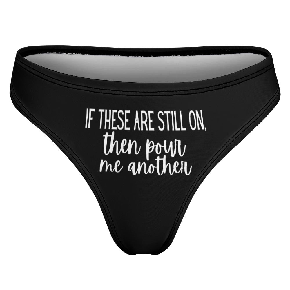 Pour Another Thong - GetGifts