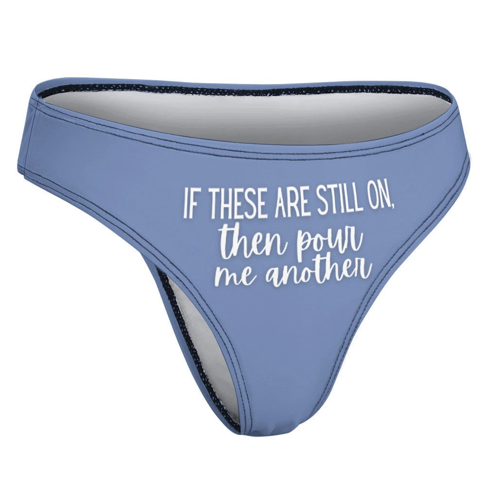 Pour Another Thong - GetGifts