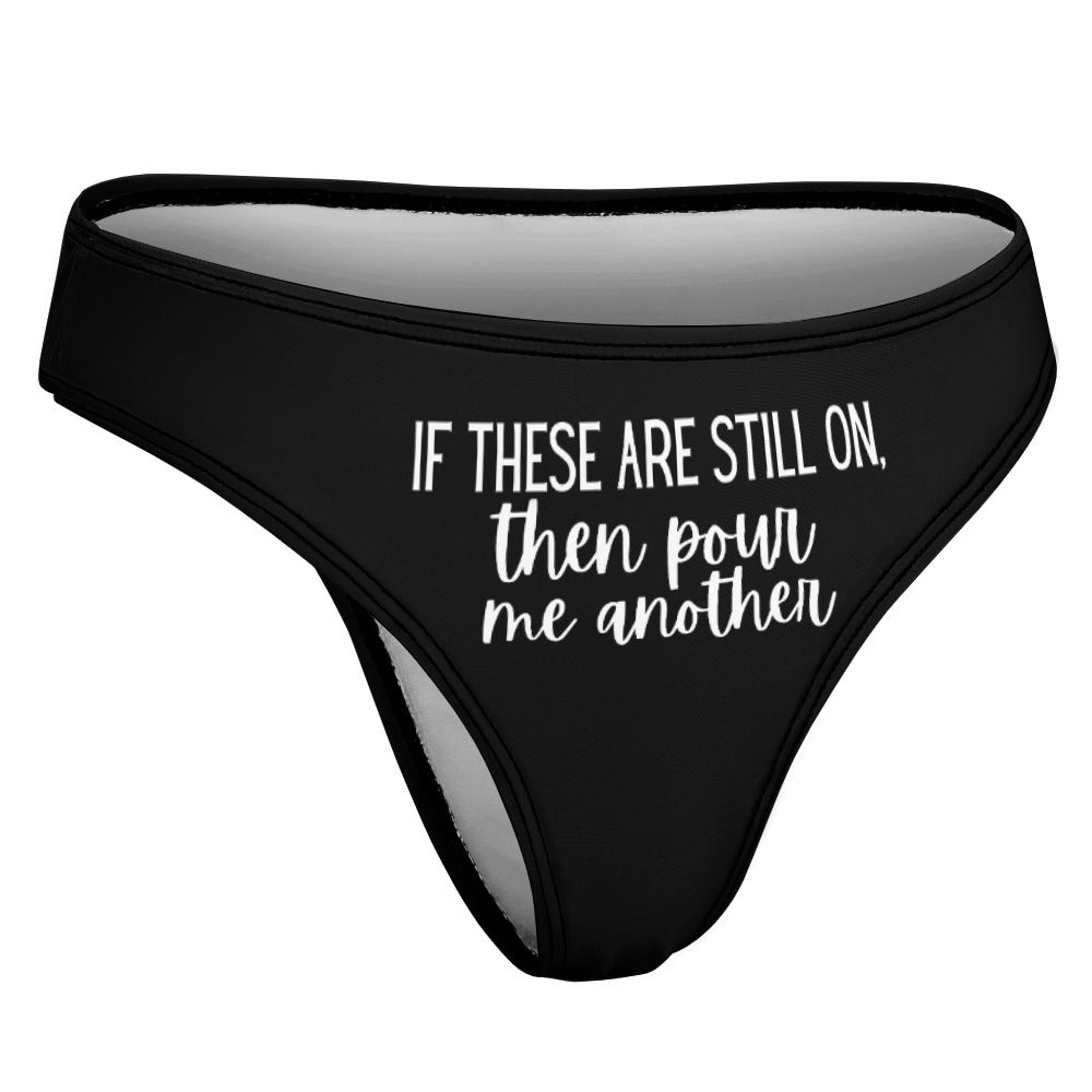 Pour Another Thong - GetGifts