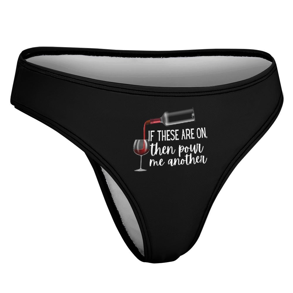 Pour Another Wine Thong