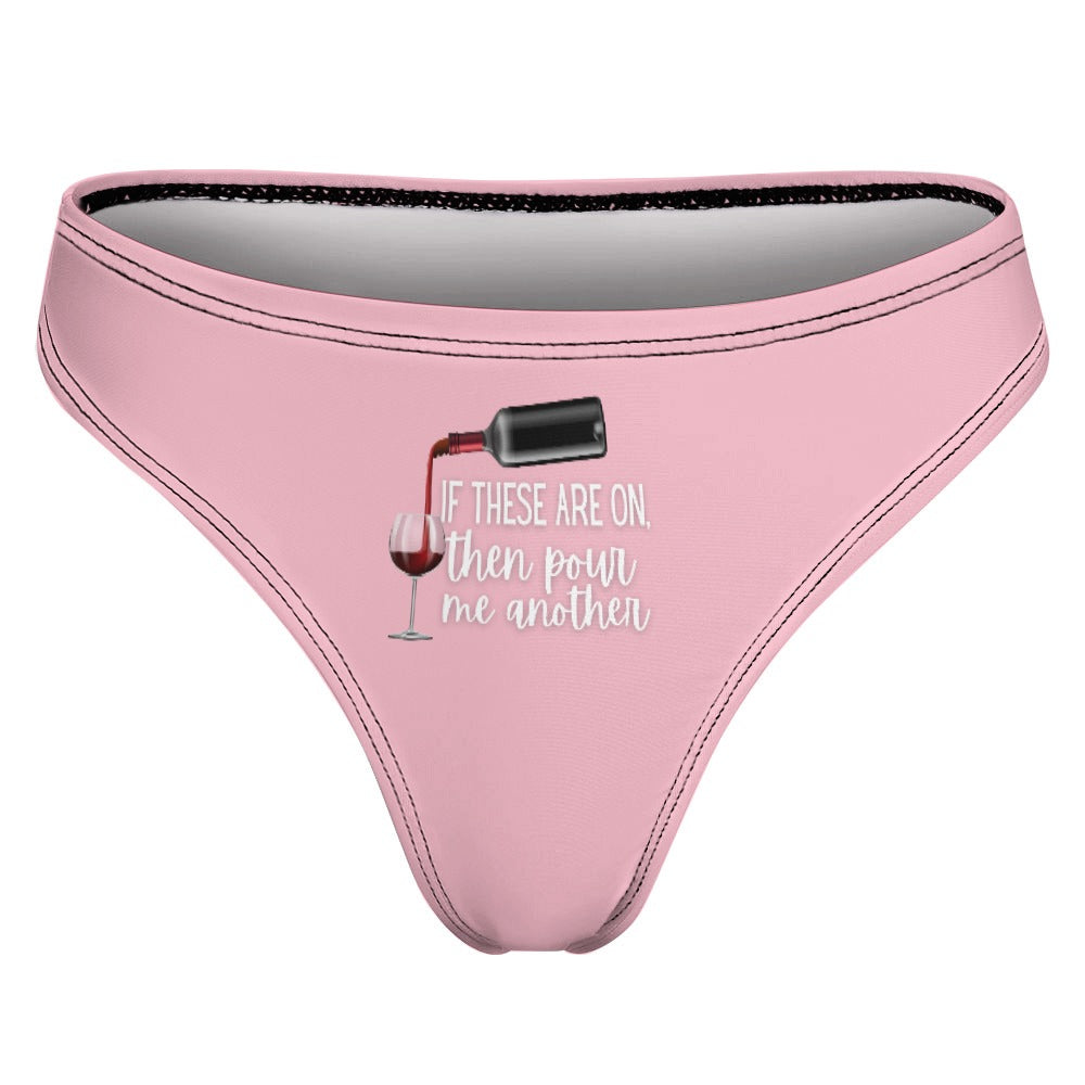 Pour Another Wine Thong