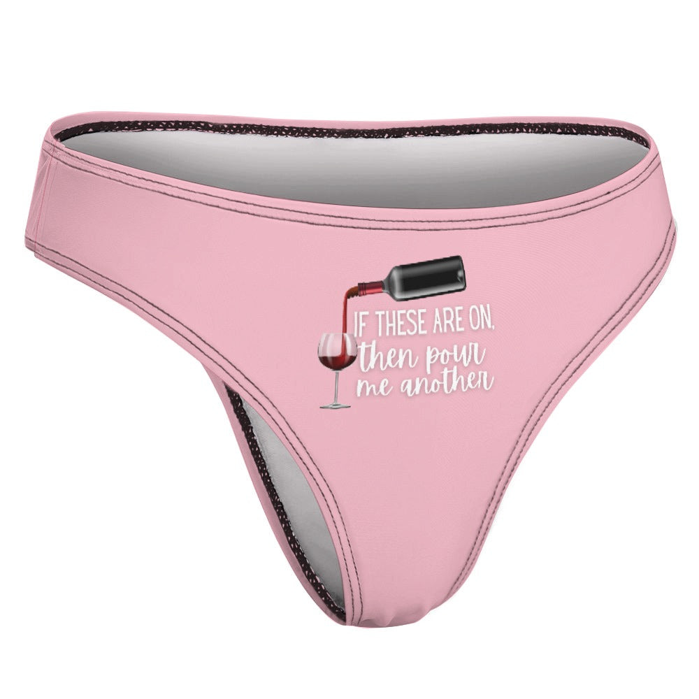Pour Another Wine Thong