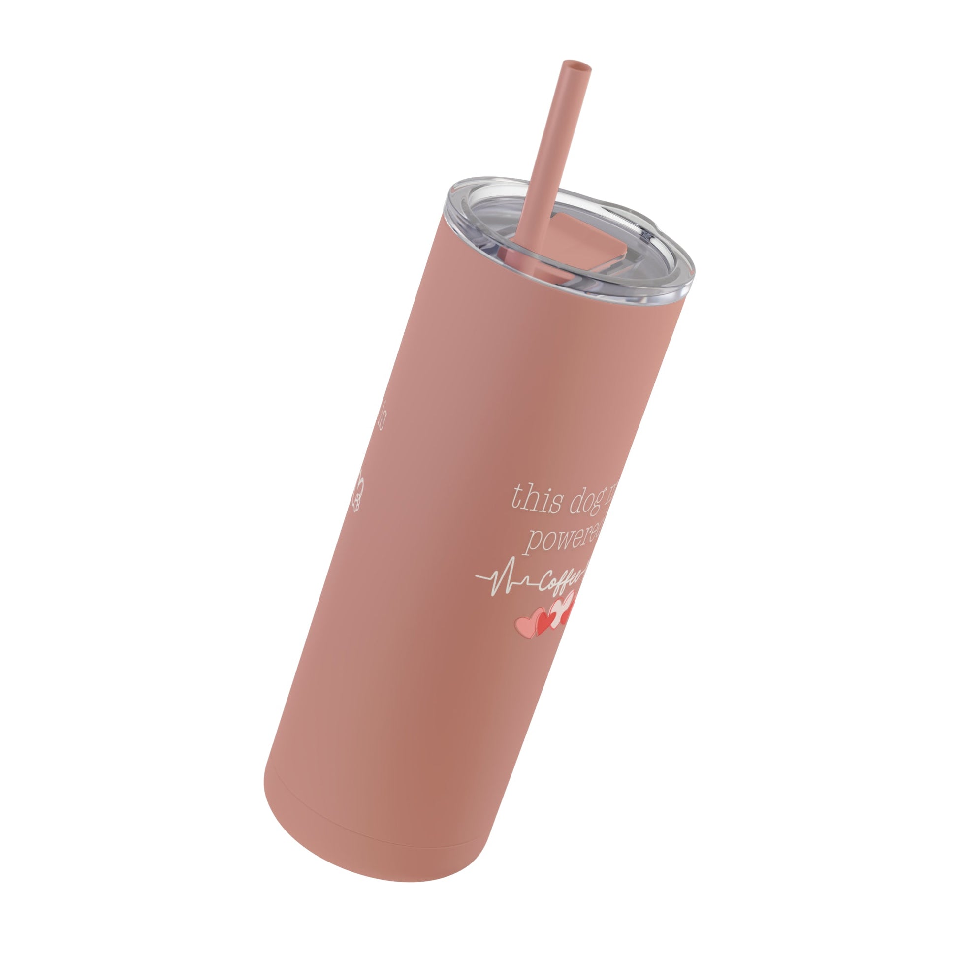 Powered By Coffee Skinny Matte Tumbler - Dusty Rose / 20oz
